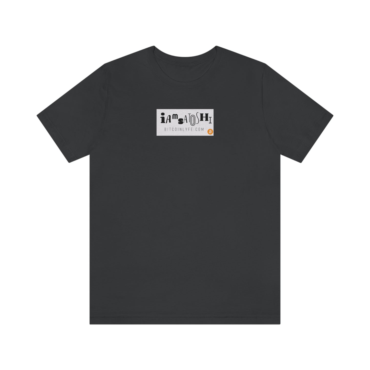 I am Satoshi T-Shirt - Two