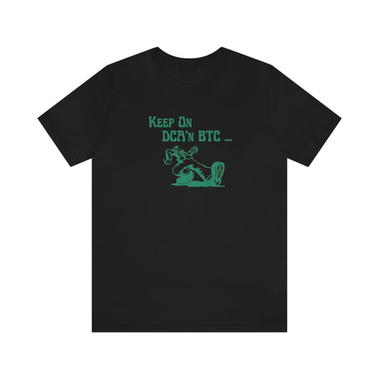 Keep On DCA'n BTC T-Shirt, Dark