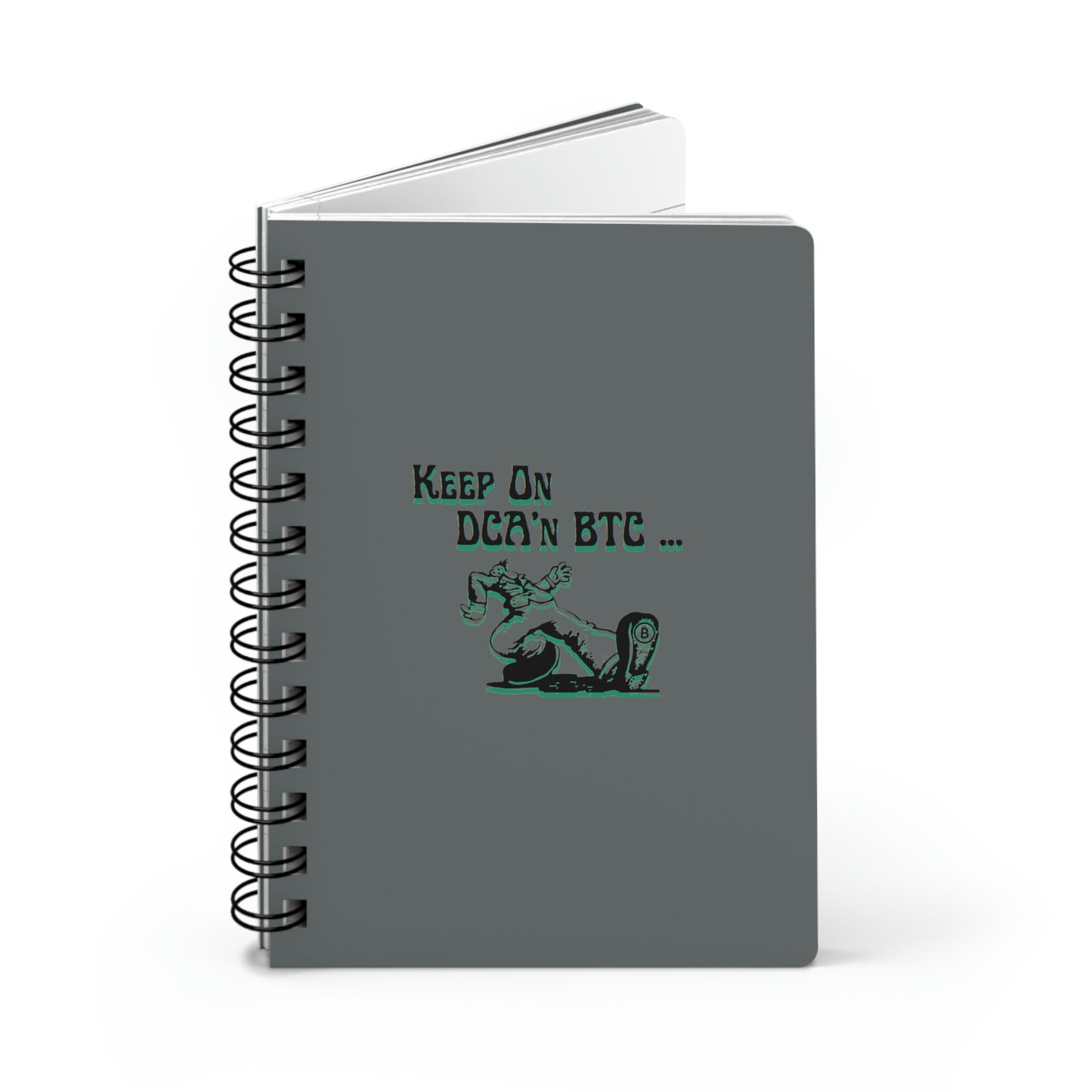 Keep on DCA'n BTC Spiral Bound Journal