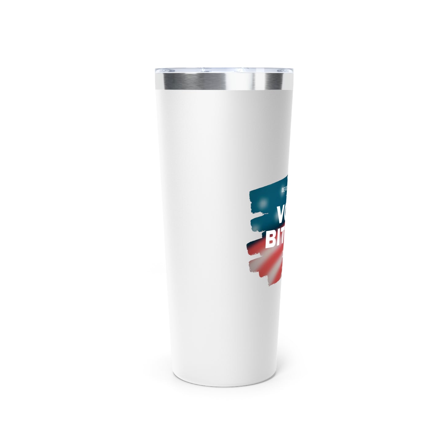 Vote - Responsibility Vacuum Insulated Tumbler, 22oz