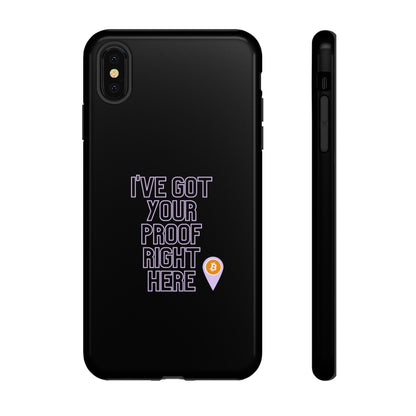 Tough Phone Case - BTC Proof Right Here #2