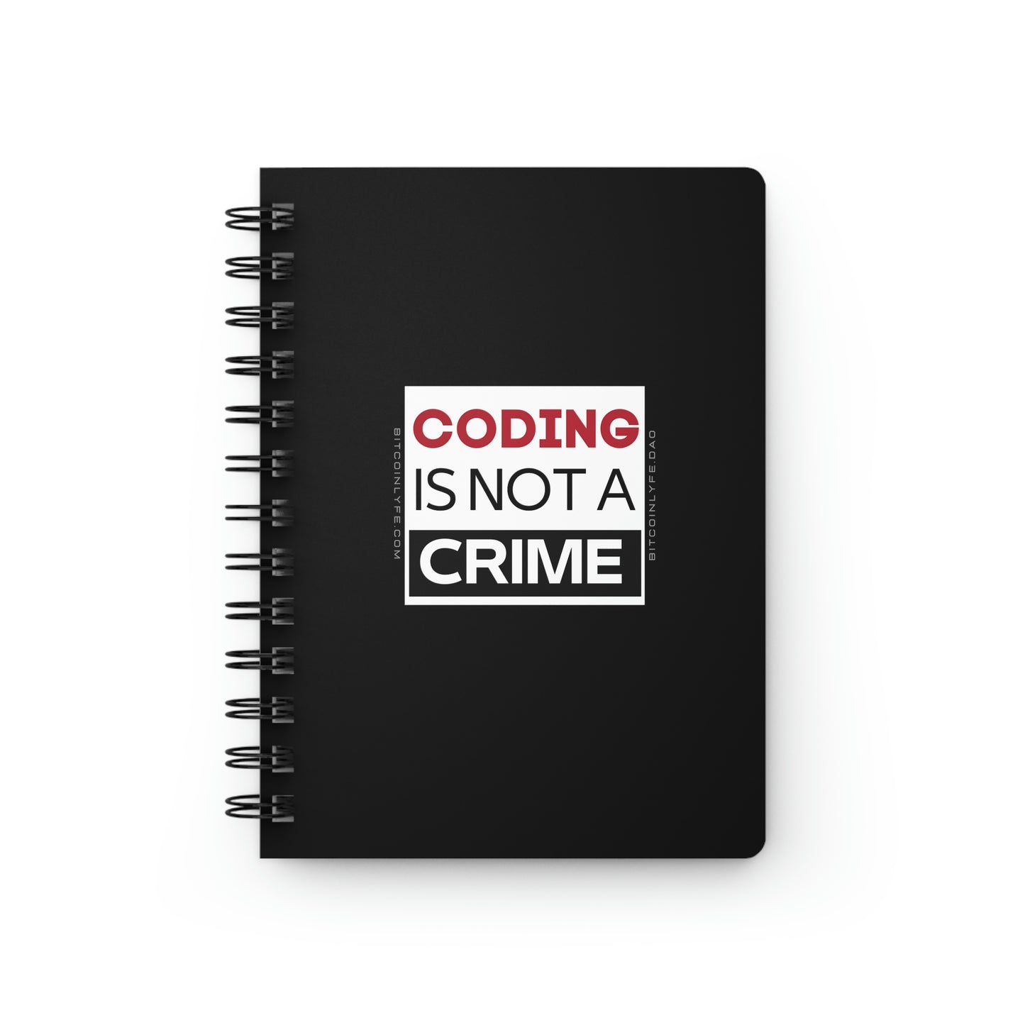 Coding is Not a Crime Spiral Bound Journal