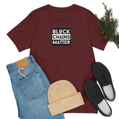 Bitcoin LYFE Block Chains Matter T-Shirt