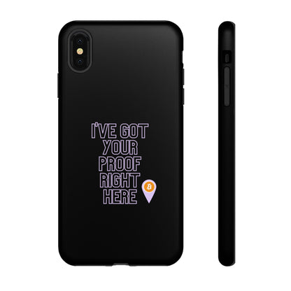 Tough Phone Case - BTC Proof Right Here #2