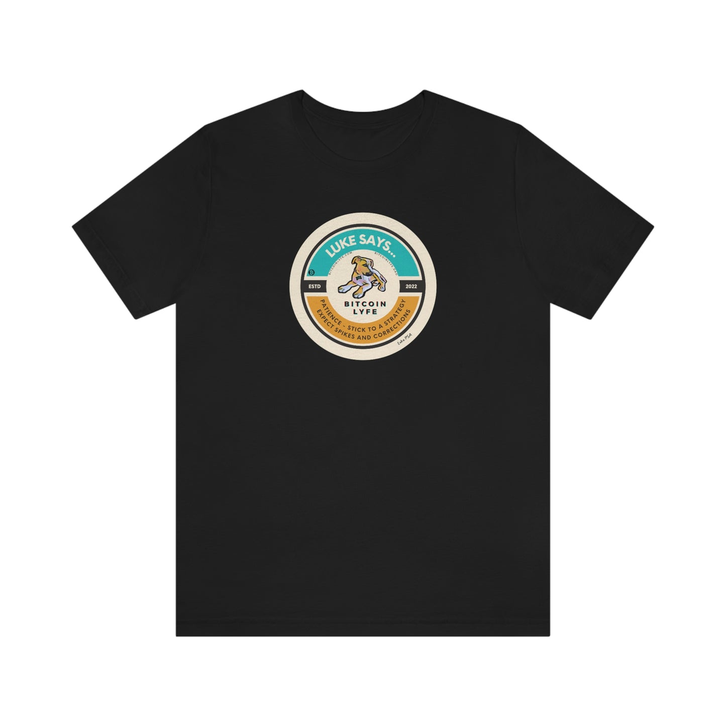 Luke PSA, Patience Short Sleeve Tee